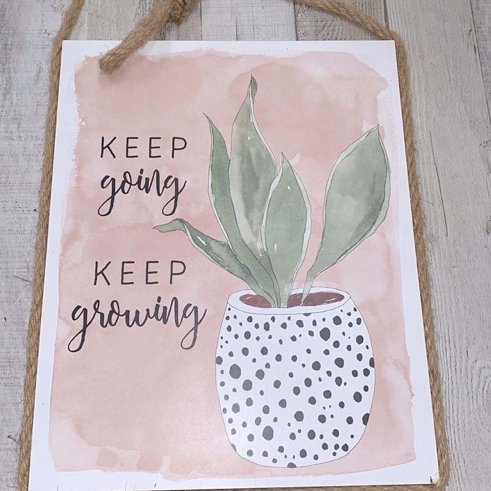 Keep Going Keep Growing small hanging boho sign